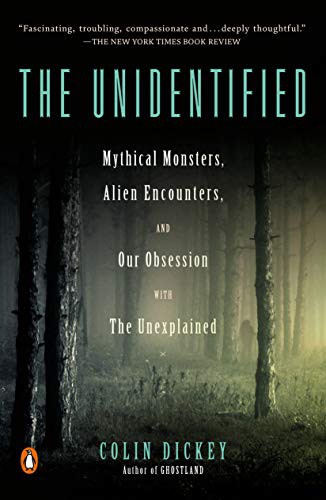 Colin Dickey: The Unidentified (Paperback, 2021, Penguin Books)