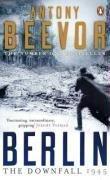 Antony Beevor: Berlin: The Downfall 1945 (2003, Penguin Books Ltd)