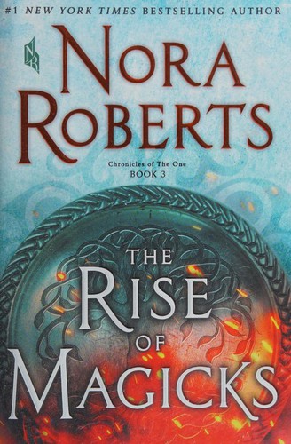 Nora Roberts: The Rise of Magicks (Hardcover, 2019, St. Martin's Press)