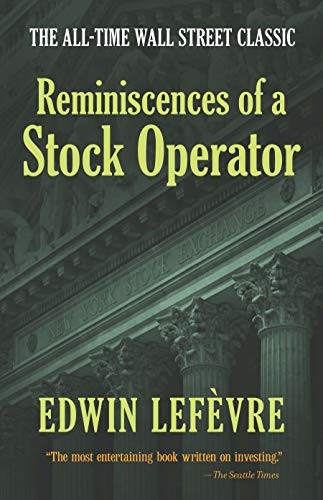 Edwin Lefèvre: Reminiscences of a Stock Operator (Paperback, 2018, Ixia Press)