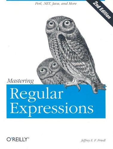 Jeffrey E. F. Friedl: Mastering Regular Expressions (2002, O'Reilly)