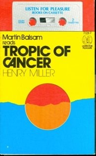 Henry Miller, Martin Balsam: Tropic of Cancer (AudiobookFormat, 1986, DH Audio, Dh Audio, Brand: Dh Audio)