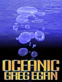 Greg Egan: Oceanic (EBook, 2001, Fictionwise.com)