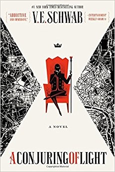 V.E. Schwab: A Conjuring of Light (Hardcover, 2017, Tor Books)