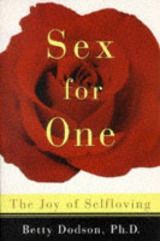 Betty Dodson: Sex for one (1996, Crown Trade Paperbacks)