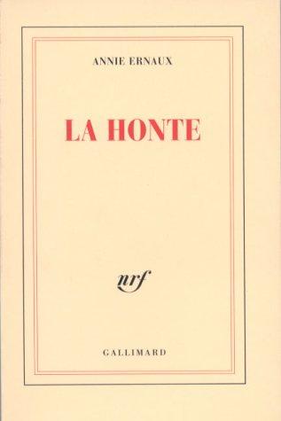 Annie Ernaux: La honte (Paperback, French language, 1997, Gallimard)
