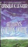 Ursula K. Le Guin: Always coming home (1986)