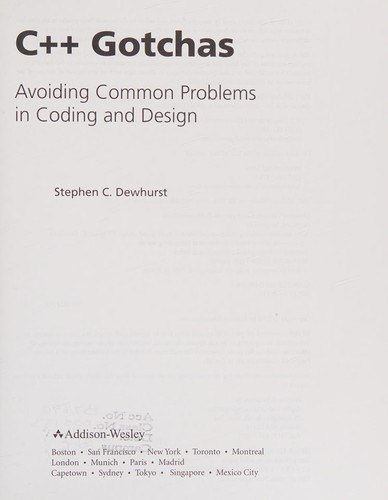 Stephen C. Dewhurst: C++ gotchas (Paperback, 2003, Addison-Wesley, Addison-Wesley Professional)