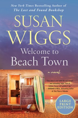 Susan Wiggs: Welcome to Beach Town (Paperback, 2023, HarperCollins Publishers)