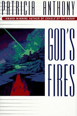 Patricia Anthony: God's fires (1997, Ace Books)