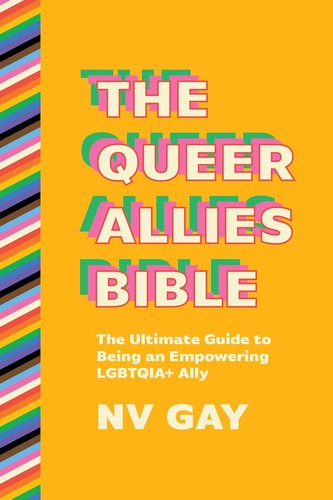 NV Gay: The Queer Allies Bible (Paperback, 2025, ig Publishing)