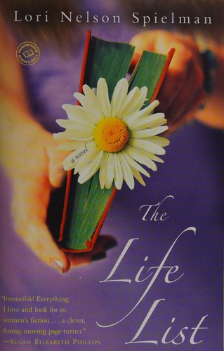 Lori Nelson Spielman: Life List (2013, Penguin Random House)