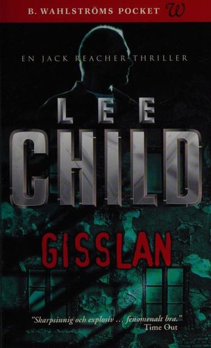 Lee Child: Gisslan (Swedish language, 2004, Anders Bellis)