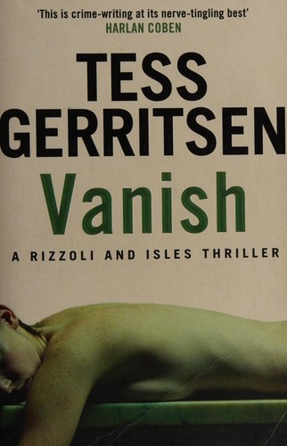 Tess Gerritsen: Vanish (2014, Penguin Random House)