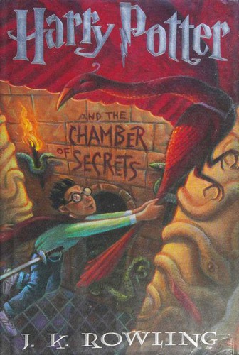 J. K. Rowling: Harry Potter and the Chamber of Secrets (Hardcover, 2007, Arthur A. Levine Books: An Imprint of Scholastic Press, Arthur A. Levine Books)