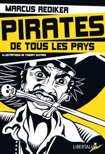 Marcus Rediker: Pirates de tous les pays (French language, 2008, Libertalia)