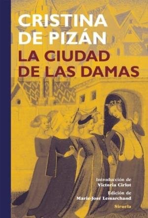 Christine de Pizan: La ciudad de las damas (Spanish language, 1995, Siruela)