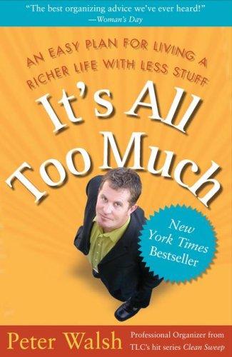 Peter Walsh: It's All Too Much (Paperback, 2007, Free Press)