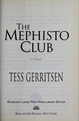 Tess Gerritsen: The Mephisto Club (2006, Ballantine Books)