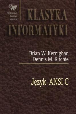 Brian W. Kernighan, Dennis M. Ritchie: Język ANSI C (2002, Wydawnictwa Naukowo-Techniczne)