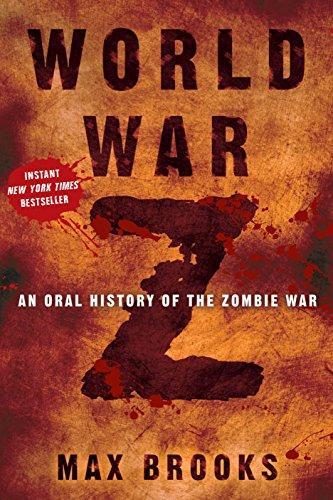 Max Brooks: World War Z: An Oral History of the Zombie War (Hardcover, 2006, Crown)