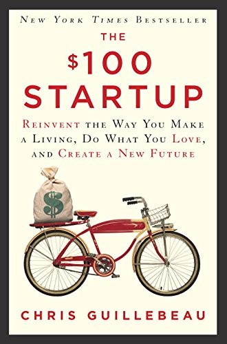 Chris Guillebeau: The $100 Startup (Paperback, Currency)