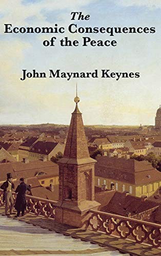 John Maynard Keynes: The Economic Consequences of the Peace (Hardcover, Wilder Publications)