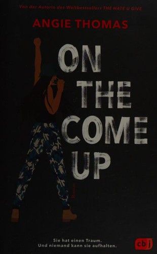 Angie Thomas: On The Come Up (Hardcover, German language, 2019, cbj)