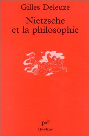 Gilles Deleuze: Nietzsche Et La Philosophie (Paperback, 2003, Presses Universitaires de France (PUF))