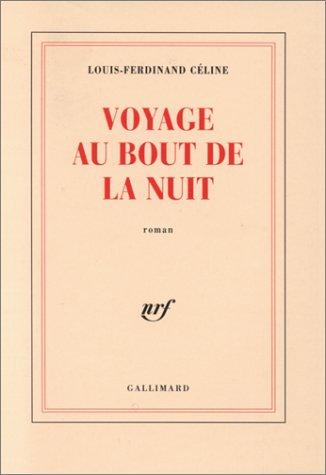 Louis-Ferdinand Céline: Voyage au bout de la nuit (French language, 1988, Gallimard)