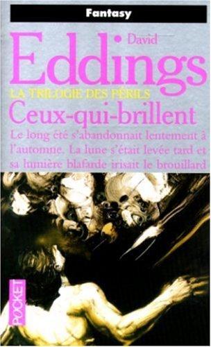 David Eddings: Ceux-qui-brillent (French language, 2000, Presses Pocket)