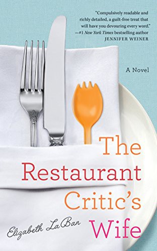 Elizabeth LaBan, Angela Dawe: The Restaurant Critic's Wife (AudiobookFormat, 2016, Brilliance Audio)