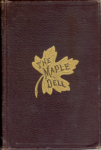 Mrs. O.A. Powers: The Maple Dell of '76 (Hardcover, 1878, Lippincott)