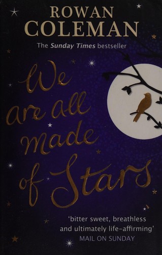 Rowan Coleman: We are all made of stars (2016)