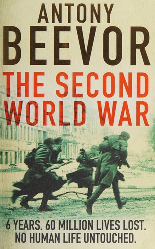 Antony Beevor: Second World War (2014, Orion Publishing Group, Limited)