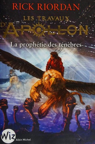 Rick Riordan: Les travaux d'Apollon (French language, 2017, Wiz/Albin Michel)