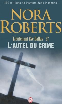 Nora Roberts: Lautel Du Crime (2010, J'Ai Lu)