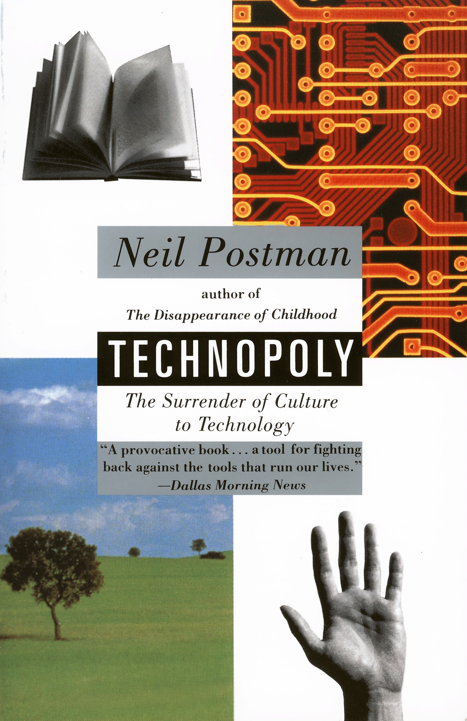 Neil Postman: Technopoly (1993, Vintage Books)