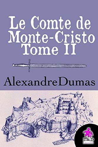 Alexandre Dumas 1802: Le Comte de Monte-Cristo (Paperback, 2018, CreateSpace Independent Publishing Platform)