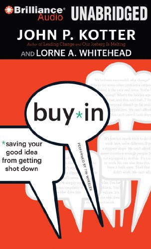 Lorne A. Whitehead, John P. Kotter, Tim Wheeler: Buy-In (AudiobookFormat, 2013, Brilliance Audio)