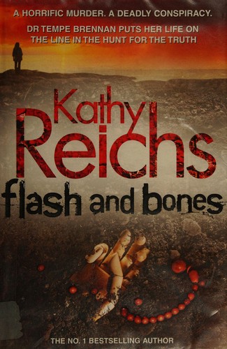 Kathy Reichs: Flash and bones (2011, William Heinemann)