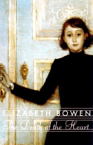 Elizabeth Bowen: The Death of the Heart (Anchor)