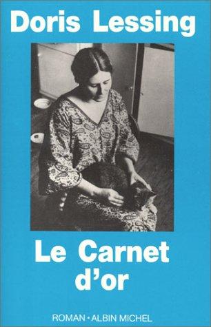 Doris Lessing: Le carnet d'or (Paperback, French language, 1976, Albin Michel)