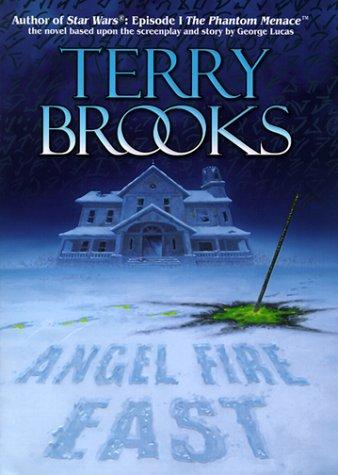 Terry Brooks: Angel fire east (1999, Ballantine Pub. Group)