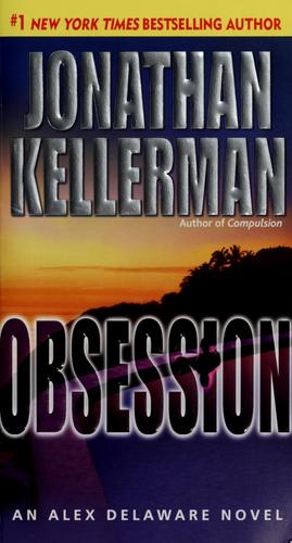 Jonathan Kellerman: Obsession (2008, Ballantine Books)