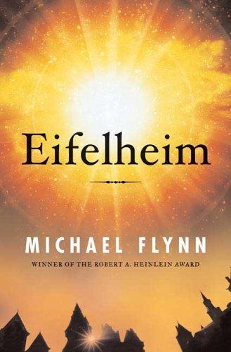 Michael Flynn: Eifelheim (Hardcover, Tor Books)