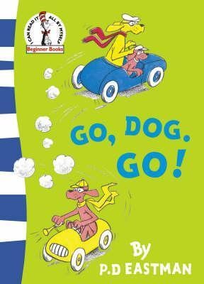 P. D. Eastman: Go, Dog. Go! (Paperback, 2006, HARPER COLL CHILDREN)