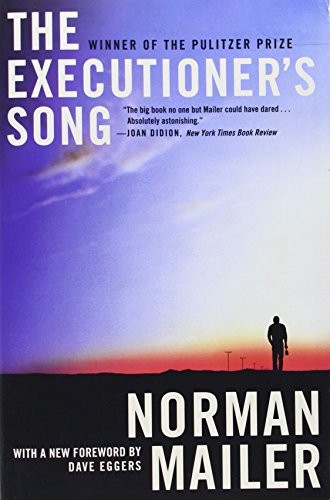 Dave Eggers, Norman Mailer: The Executioner's Song (2012, Grand Central Publishing, Brand: Grand Central Publishing)