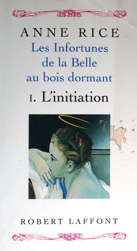 Anne Rice: Les Infortunes de la belle au bois dormant (Paperback, French language, 1997, Robert Laffont)