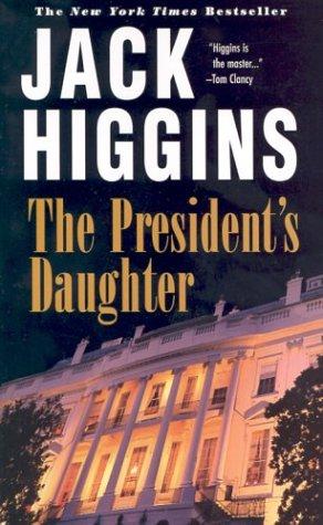 Jack Higgins: The President's Daughter (2003, Berkley Trade)